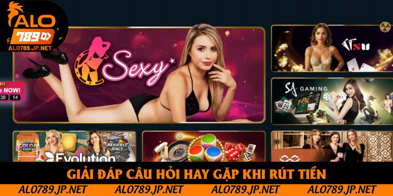 Giải đáp các câu hỏi hay gặp khi rút tiền